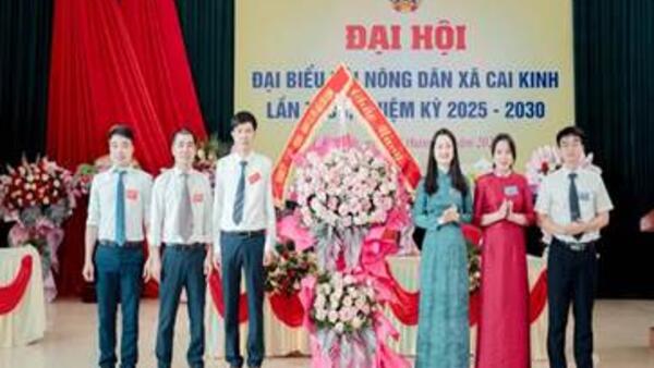Đại hội Đại biểu Hội Nông dân xã Cai Kinh Khóa I, nhiệm kỳ 2025 – 2030